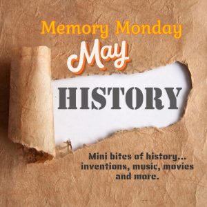 Memory Mondays This Month in History.
