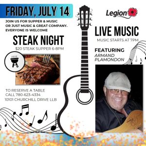 Legion Steak Night and Live Music July 14 with Armand Plamondon.