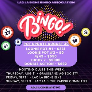 LLB-Bingo-Pots-Update-Aug-30. Bingo in Lac La Biche is every Thursday, Friday and Sunday.
