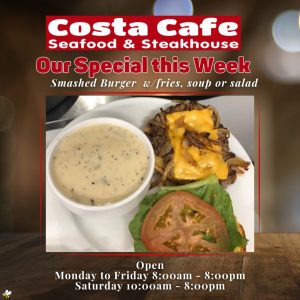 Costa-Cafe-Sept-18 special; smashed burger with fries, soup or salad.