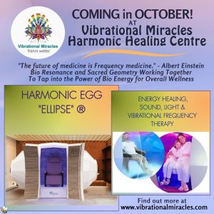 Vibrational-Miracles-Harmonic-Egg Coming in October.