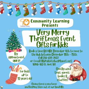Community-Learning-Very-Merry-Thriftmas-Event. Gifts for Kids by appointment only.