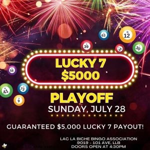 Bingo Lucky 7 playoff July 28.