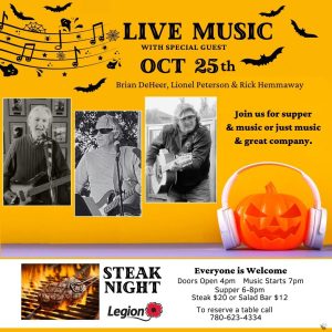 Live Music and Steak Night October 25, 2024 at the Legion in Lac La Biche.