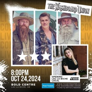 Washboard Union Oct 24, 2024 in Lac La Biche at the Bold Centre.