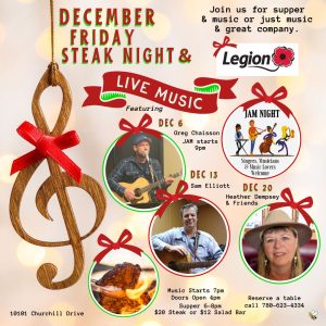 Live Music and Steak Night December 2024 at the Legion in Lac La Biche.