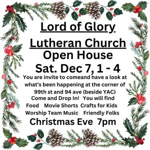 Lord of Glory Open House Dec 7 , 2024.