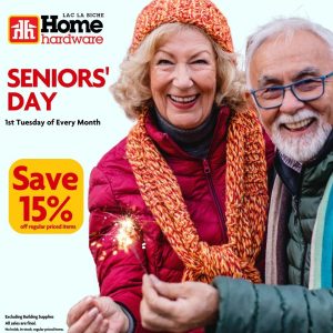 Home Hardware Seniors Day 1st Tuesday every month.