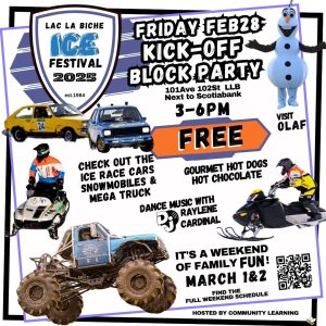 LLB Ice Festival Block Party Friday, February 28th in Lac La Biche.