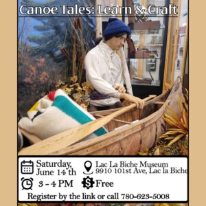 Canoe Tales: Learn & Craft on June 14th at the LLB Museum.