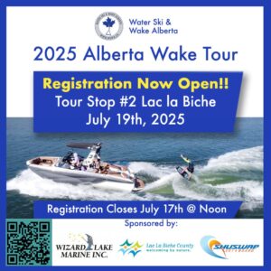 Alberta Wake Tour Poster Lac La Biche Stop July 19, 2025.