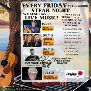 Legion Lac La Biche Fridays in July; Steak Night and Live Music.