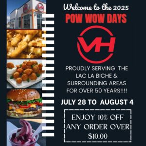 V&H POWWOW DAYS 2025 July 28 to August 4, 2025