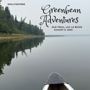 Greenbean Adventures August 9,25.