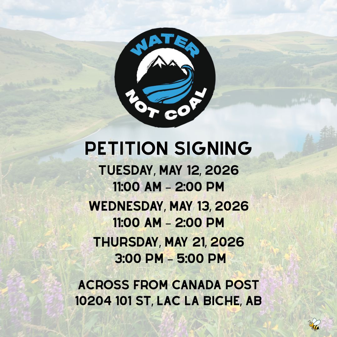 Water Not Coal Petition Signing May 12, 13, 21, 2026.