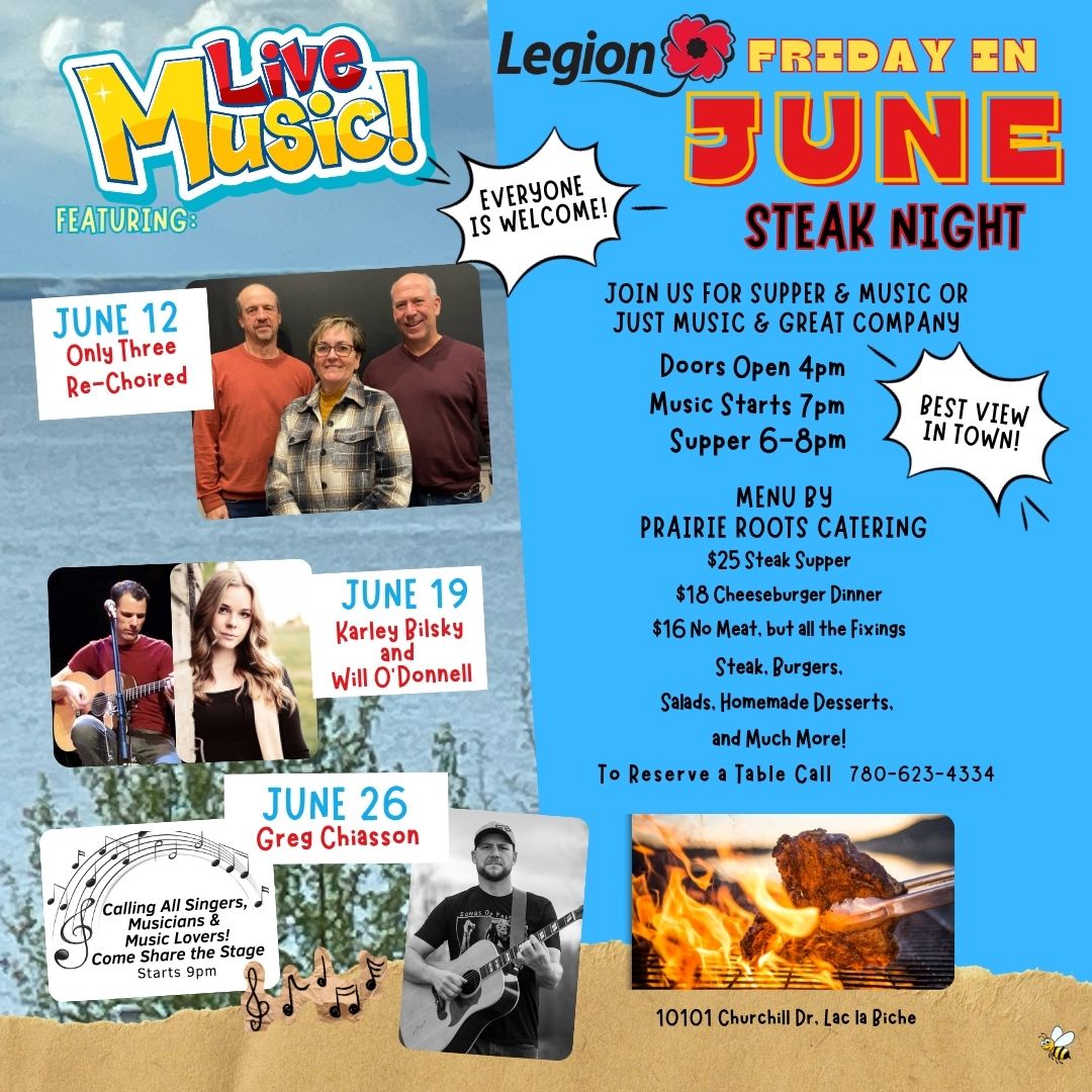 Legion Lac La Biche Friday Steak Night and Live Music.