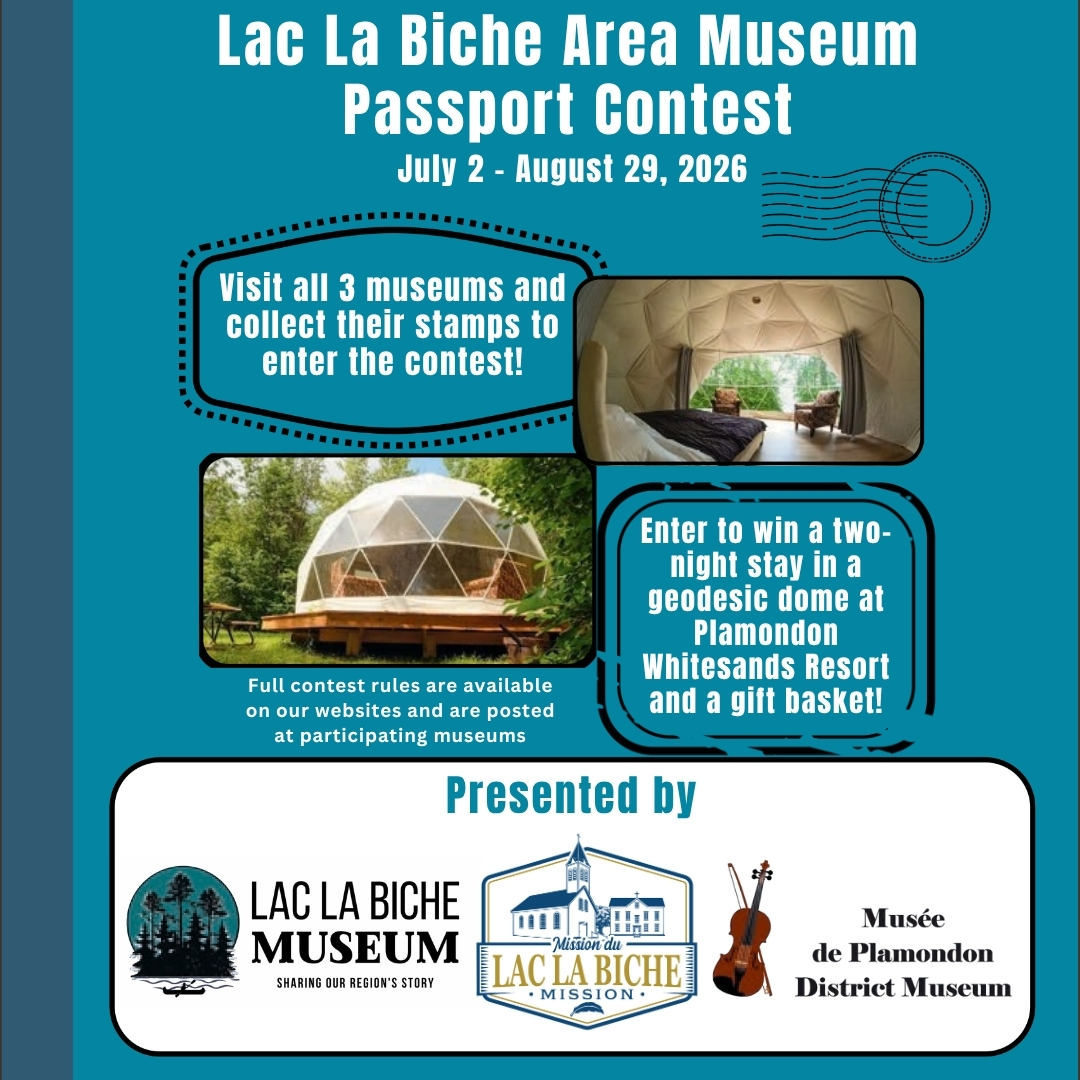 Lac La Biche Museum Passport Contest 2026.