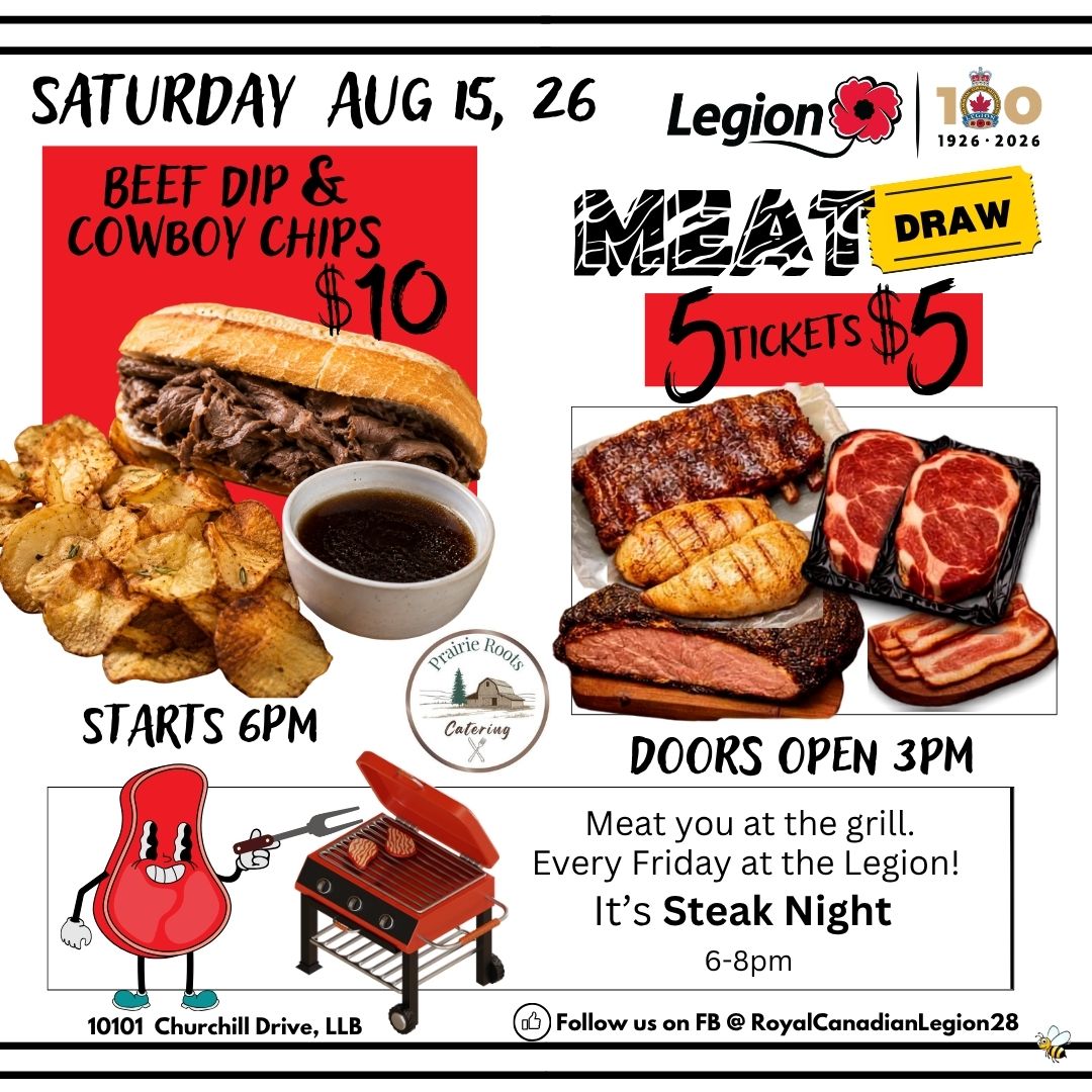Legion Saturday Supper and Meat Draw August 15, 2026.