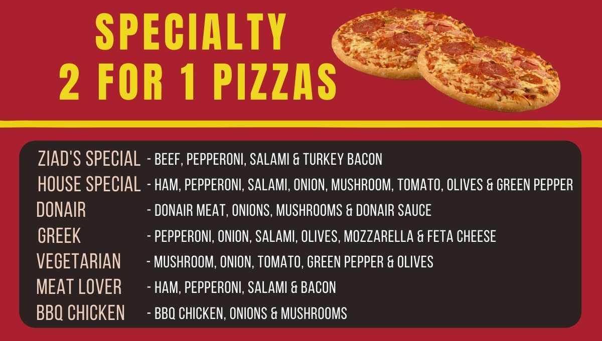 Pizza Specialty 2 for 1